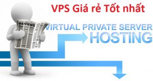 Dịch vụ VPS giá rẻ tại Việt Nam